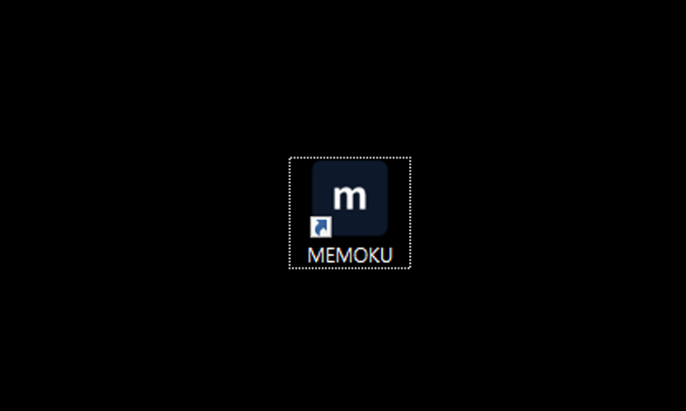 Launch the installed MEMOKU.